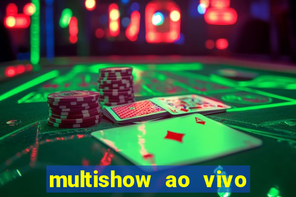 multishow ao vivo gratis online